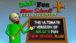 Baldi's Fun New School Plus Ultimate Edition