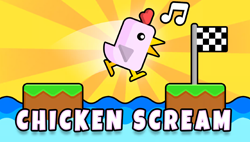 Chicken Scream