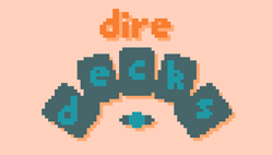 Dire Decks