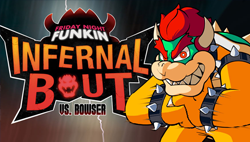 FNF Infernal Bout vs Bowser